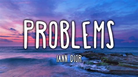 problems lyrics iann dior|iann dior .